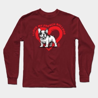 I Love My French Bulldog - I Love my dog - Friendly dog Long Sleeve T-Shirt